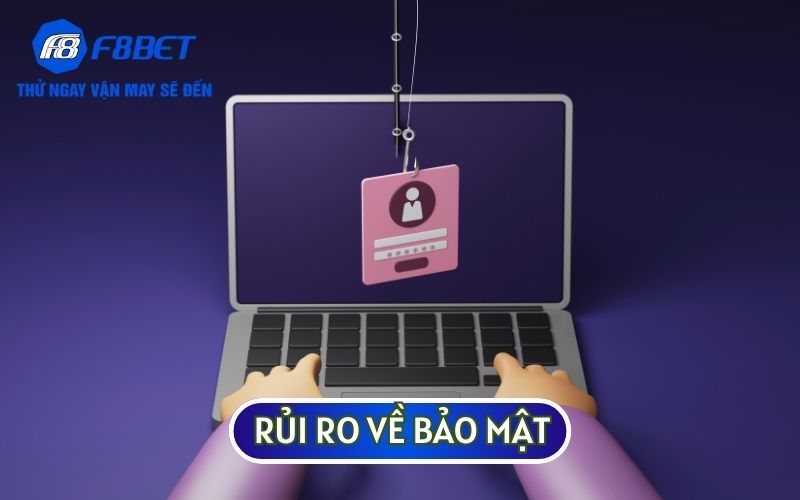 Bảo mật luôn là yếu tố khiến nhiều người lo ngại khi CÁ CƯỢC ONLINE