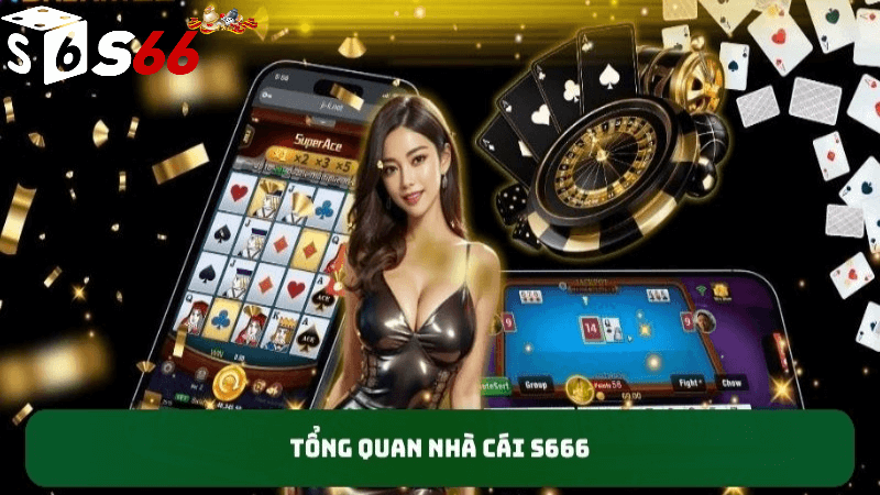 Giới thiệu S666 casino